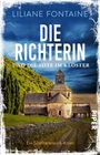 Liliane Fontaine: Die Richterin und die Tote im Kloster, Buch