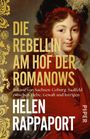 "DIE REBELLIN AM HOF DER ROMANOWS" von Helen Rappaport. Gemälde einer Frau in historischer Kleidung mit Federn im Hut.