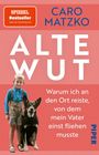 Text: "Caro Matzko", "Alte Wut", "Warum ich an den Ort reiste, von dem mein Vater einst fliehen musste." Illustration: Junge mit Hund.