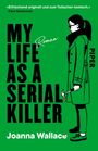 „My Life as a Serial Killer“ von Joanna Wallace. Illustration: Frau in grünem Mantel mit Hammer.