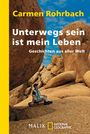 Carmen Rohrbach: Unterwegs sein ist mein Leben, Buch