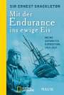 Ernest Shackleton: Mit der Endurance ins ewige Eis, Buch