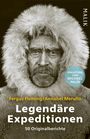 "Legendäre Expeditionen: 50 Originalberichte. Einleitung von Michael Palin." Ein Mann mit Pelzkapuze im Porträt.