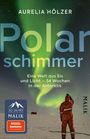 Aurelia Hölzer: Polarschimmer, Buch