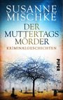 Susanne Mischke: Der Muttertagsmörder, Buch
