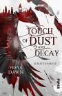 Freya Dawn: Touch of Dust and Decay - Schattenseele, Buch