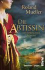 Roland Mueller: Die Äbtissin, Buch