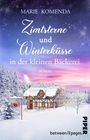 Marie Komenda: Zimtsterne und Winterküsse in der kleinen Bäckerei, Buch