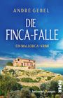 André Gebel: Die Finca-Falle, Buch
