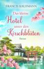 Francis Kaufmann: Das kleine Hotel unter den Kirschblüten, Buch