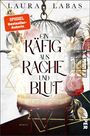 Laura Labas: Ein Käfig aus Rache und Blut, Buch