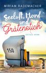 Miriam Rademacher: Seeluft, Mord und Grätenstich, Buch