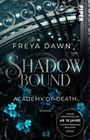 Freya Dawn: Shadowbound - Academy of Death, Buch
