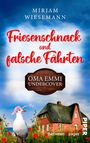Mirjam Wiesemann: Friesenschnack und falsche Fährten. Oma Emmi undercover, Buch