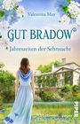 Valentina May: Gut Bradow - Jahreszeiten der Sehnsucht, Buch
