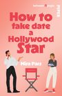 Mira Pars: How to fake date a Hollywood Star, Buch