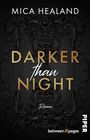 Mica Healand: Darker than Night, Buch