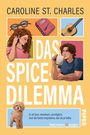 „Caroline St. Charles“, „Das Spice-Dilemma“, „Er ist laut, chaotisch...“ Illustration zweier Personen und eines Hundes.