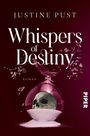 Justine Pust: Whispers of Destiny, Buch