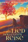 James A. Sullivan: Das Lied der letzten Reise, Buch