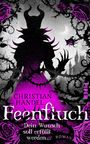 Christian Handel: Feenfluch - Dein Wunsch soll erfüllt werden ..., Buch