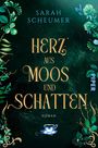 Sarah Scheumer: Herz aus Moos und Schatten, Buch