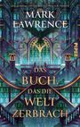 „Das Buch, das die Welt zerbrach“ von Mark Lawrence. Eine düstere Bibliothek mit einem schwarzen Vogel im Zentrum.