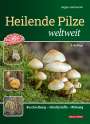 Jürgen Guthmann: Heilende Pilze weltweit, Buch