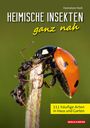 Hannelore Hoch: Heimische Insekten ganz nah, Buch