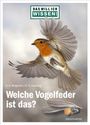 Hans-Heiner Bergmann: Das will ich wissen! Welche Vogelfeder ist das?, Buch