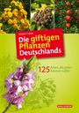 Gisela Tubes: Die giftigen Pflanzen Deutschlands, Buch