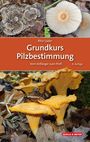 „Rita Lüder, Grundkurs Pilzbestimmung, Vom Anfänger zum Profi, 9. Auflage.“ Bilder von verschiedenen Pilzen.