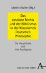 : Das absolute Nichts und der Nihilismus in der Klassischen Deutschen Philosophie, Buch