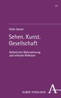 Heike Jansen. Sehen. Kunst. Gesellschaft. Ästhetische Wahrnehmung und ethische Reflexion. Lila Hintergrund.