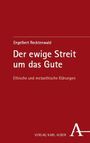 „Engelbert Recktenwald, Der ewige Streit um das Gute, Ethische und metaethische Klärungen“. Verlag Karl Alber, rotes Cover.