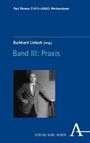 Oben: "Paul Ricoeur (1913–2005): Werkanalysen". Mitte: "Burkhard Liebsch [Hrsg.] Band III: Praxis". Unten: Verlag Karl Alber.