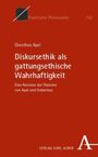 Dorothea Apel: Diskursethik als gattungsethische Wahrhaftigkeit, Buch