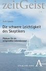 Ruth Spiertz: Die schwere Leichtigkeit des Skeptikers. Plädoyer für ein zeitgemäßes Lebenskonzept. Eisberg im Wasser.