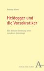 Andreas Mones: Heidegger und die Vorsokratiker, Buch