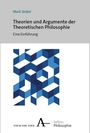Mark Siebel: Theorien und Argumente der Theoretischen Philosophie, Buch