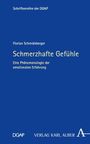 Florian Schmidsberger: Schmerzhafte Gefühle, Buch