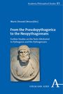 : From the Pseudopythagorica to the Neopythagoreans, Buch