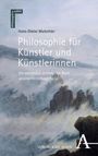 Hans-Dieter Mutschler: Philosophie für Künstler und Künstlerinnen, Buch