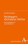 Rosa Maria Marafioti: Heideggers 'Schwarze Hefte', Buch