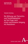 Sebastian Hartstang: Die Wirkung von Tierrechts- und Tierethikdebatten auf die Frage nach einem vertretbaren Umgang mit Nutztieren, Buch