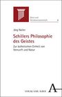 Jörg Noller: Schillers Philosophie des Geistes, Buch