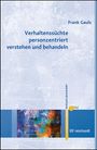 Frank Gauls: Verhaltenssüchte personzentriert verstehen und behandeln, Buch