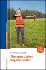 Karl-Heinz Schäfer: Therapeutisches Bogenschießen, Buch