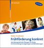 Walter Straßmeier: Frühförderung konkret, Buch