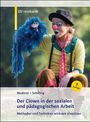 Cover mit Text: "Der Clown in der sozialen und pädagogischen Arbeit". Ein Clown in farbenfrohem Kostüm mit blauem Plüschtier.